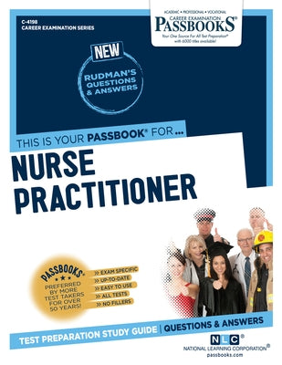 Nurse Practitioner (C-4198): Passbooks Study Guide by Corporation, National Learning