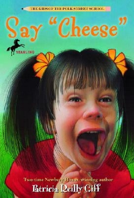 Say "Cheese" by Giff, Patricia Reilly