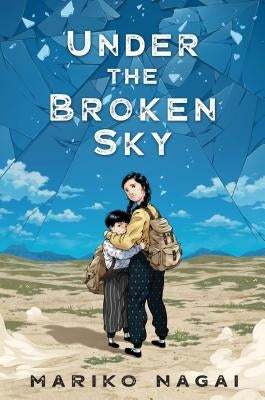Under the Broken Sky by Nagai, Mariko