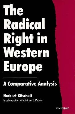 The Radical Right in Western Europe: A Comparative Analysis by Kitschelt, Herbert
