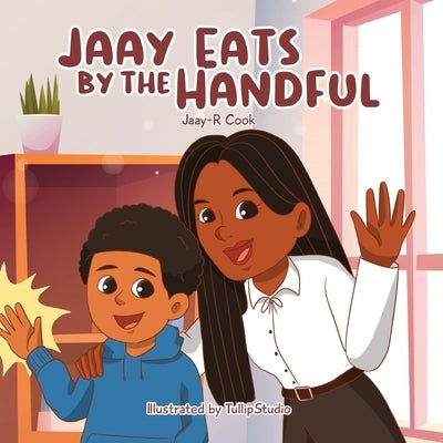 Jaay eats by the handful by Cook, Jaay-R