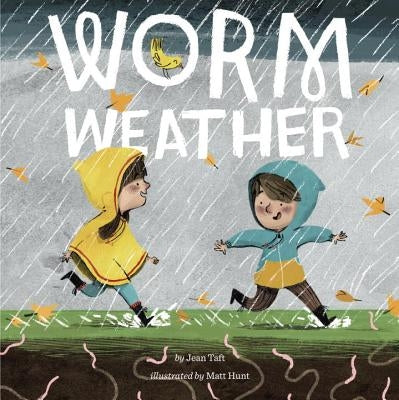 Worm Weather by Taft, Jean