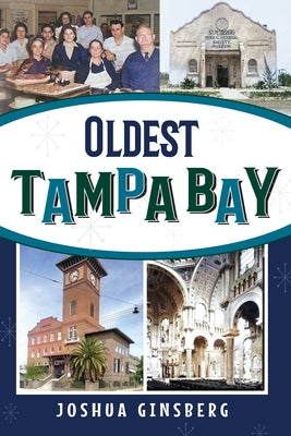 Oldest Tampa Bay by Ginsberg, Joshua