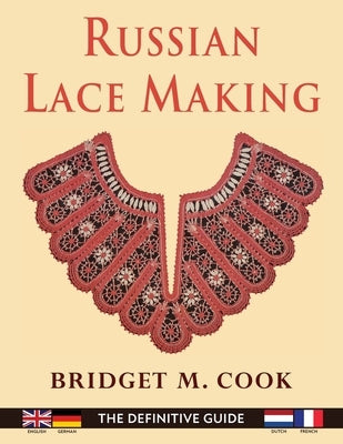 Russian Lace Making (English, Dutch, French and German Edition) by Cook, Bridget