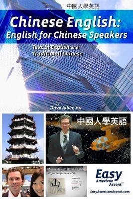 Chinese English: English for Chinese Speakers by Alber, Dave