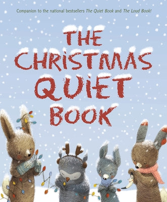 The Christmas Quiet Book: A Christmas Holiday Book for Kids by Underwood, Deborah