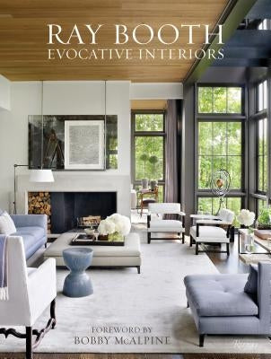 Ray Booth: Evocative Interiors by Booth, Ray