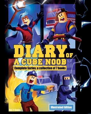 Diary of a Cube Noob: The Collection of 7 Stories by Books, Kid Fi
