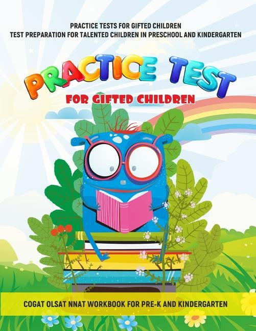 Practice Tests for Gifted Children Test Preparation for Talented Children in Preschool and Kindergarten Cogat Olsat Nnat Workbook for Pre-K and Kinder by Lab, Pre-K