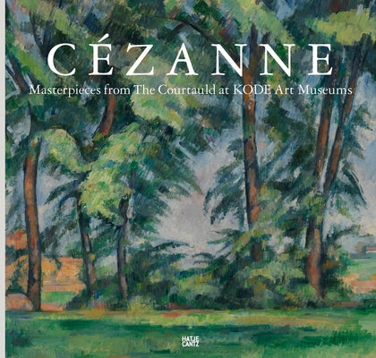 Cézanne: Masterpieces from the Courtauld by C&#233;zanne, Paul