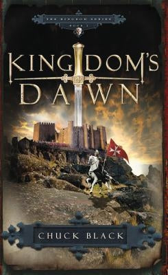 Kingdom's Dawn by Black, Chuck