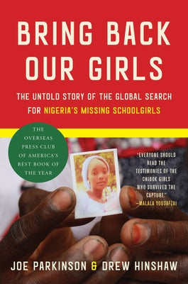 Bring Back Our Girls: The Untold Story of the Global Search for Nigeria's Missing Schoolgirls by Parkinson, Joe