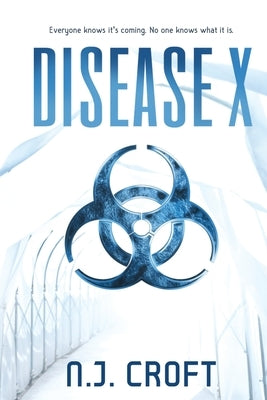 Disease X by Croft, N. J.