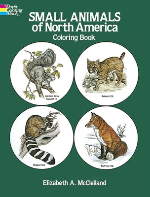 Small Animals of North America Coloring Book by McClelland, Elizabeth Anne