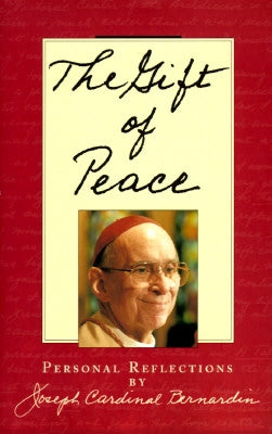 The Gift of Peace by Bernardin, Joseph