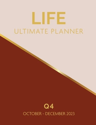 Life Ultimate Planner: Q4 October - December 2023 by Jackson, Cheryl