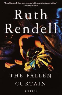 The Fallen Curtain: Stories by Rendell, Ruth