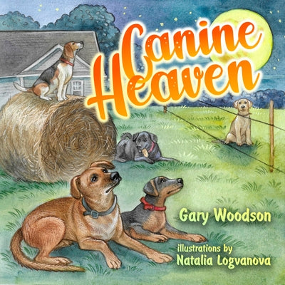 Canine Heaven by Woodson, Gary