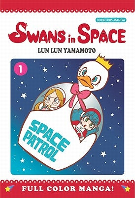 Swans in Space, Volume 1 by Yamamoto, Lun Lun