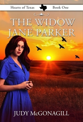 The Widow Jane Parker by McGonagill, Judy