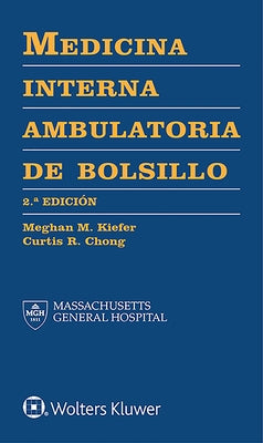 Medicina Interna Ambulatoria de Bolsillo by Kiefer, Meghan M.