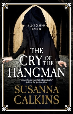 The Cry of the Hangman by Calkins, Susanna