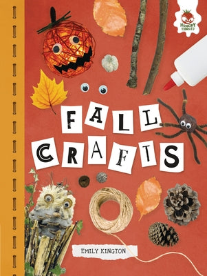 Fall Crafts by Kington, Emily