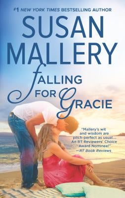 Falling for Gracie: A Romance Novel by Mallery, Susan