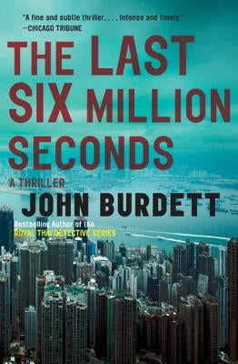 The Last Six Million Seconds by Burdett, John