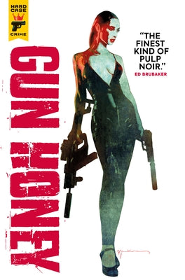 Gun Honey (Graphic Novel) by Ardai, Charles