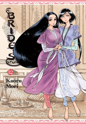 A Bride's Story, Vol. 12 by Mori, Kaoru