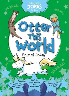 Otter This World: Animal Jokes by Sequoia Kids Media