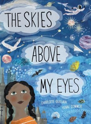 The Skies Above My Eyes by Guillain, Charlotte