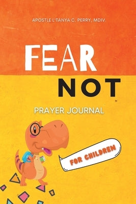 Fear Not for Children by Perry, L'Tanya C.