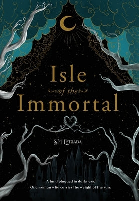 Isle of The Immortal by Estrada, S. M.