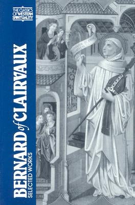 Bernard of Clairvaux: Selected Works by Evans, G. R.