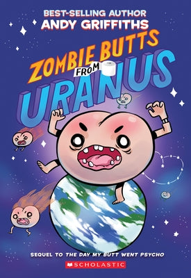 Zombie Butts from Uranus by Griffiths, Andy