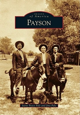 Payson by Pyle, Jayne Peace