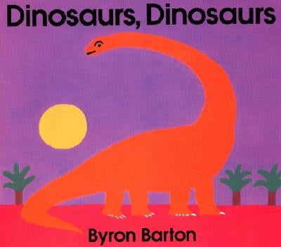 Dinosaurs, Dinosaurs by Barton, Byron