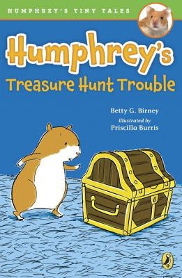Humphrey's Treasure Hunt Trouble by Birney, Betty G.