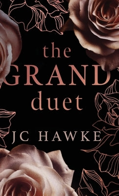 The Grand Duet: Special Edition - Grand Lies & Grand Love by Hawke, Jc