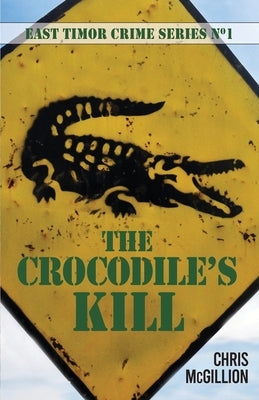 Crocodile's Kill by McGillion, Chris