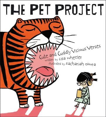 The Pet Project: Cute and Cuddly Vicious Verses by Wheeler, Lisa