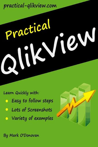 Practical QlikView by O'Donovan, Mark