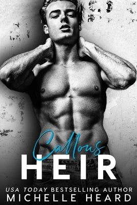 Callous Heir by Heard, Michelle