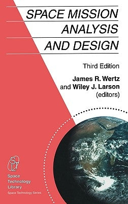 Space Mission Analysis and Design by Wertz, J. R.