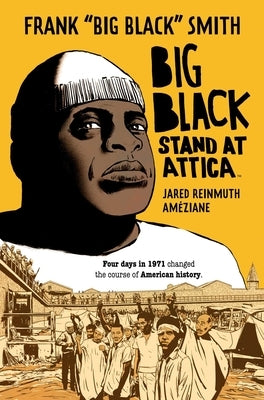 Big Black: Stand at Attica by Smith, Frank Big Black