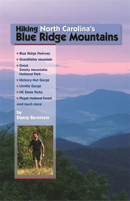 Hiking North Carolina's Blue Ridge Mountains by Bernstein, Danny