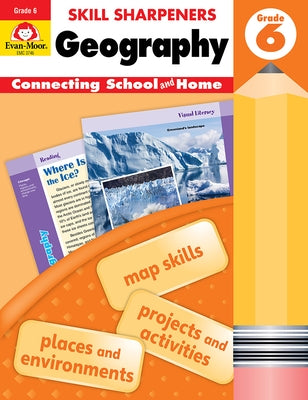 Skill Sharpeners: Geography, Grade 6 Workbook by Evan-Moor Corporation