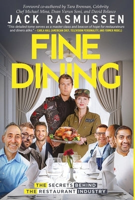 Fine Dining: The Secrets Behind the Restaurant Industry by Rasmussen, Jack